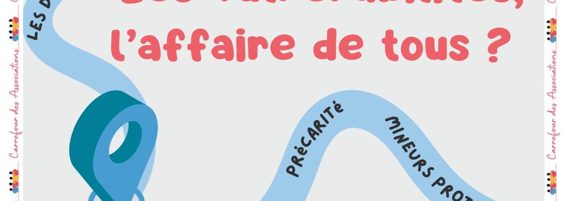 Les vulnérabilités, l'affaire de tous. Handicaps, précarité, mineurs protégés... les dispositifs, les métiers 