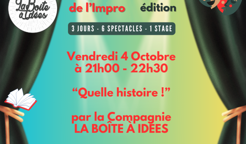 Festival Boulevard de l'Impro - Quelle Histoire